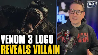 Venom 3 Logo Gives Away Who The Villain Is