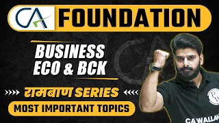 Business Eco. &  BCK (Theory of Demand & Supply) CA Foundation June 2023 | रामबाण Series | CA Wallah