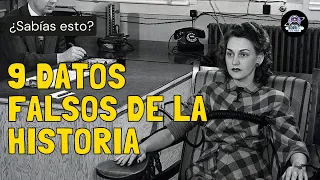 9 Datos históricos falsos