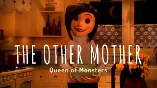 The Other Mother: Queen of Monsters