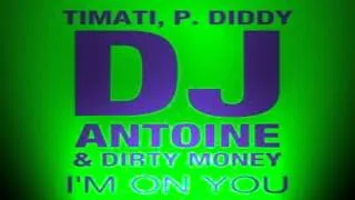 Timati & P. Diddy, DJ Antoine, Dirty Money - I'm On You [ Official Music (HD) ]