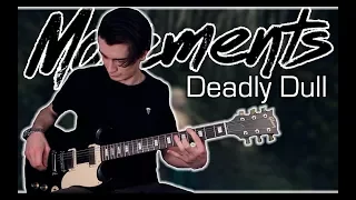 Movements - Deadly Dull (Guitar & Bass Cover w/ Tabs)