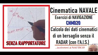 CNM020 - CINEMATICA - L'A.I.S. rileva un bersaglio - Calcolo dati cinematici senza l'uso del RADAR