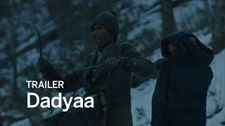 DADYAA Trailer | Festival 2016