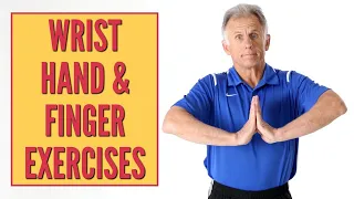 Pain Relief For Wrist, Hand & Fingers, 7 Exercises/Treatments.