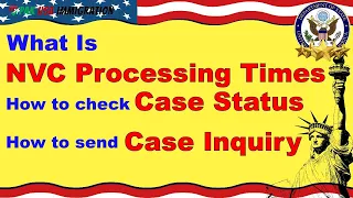 What is NVC? What is NVC Processing Times, Case Status, How to send Inquiry? | Pak USA Immigration