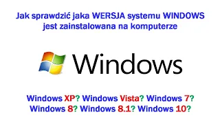 PORADNIK: Jak sprawdzić WERSJĘ SYSTEMU WINDOWS