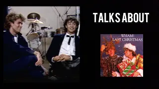 Wham! talks about the Last Christmas Music Video