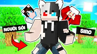 MINECRAFT NHƯNG KHÔNG DỄ THƯƠNG? SIRO TRỞ THÀNH MA SÓI DỌA SIMMY ĐẾN PHÁT KHÓC