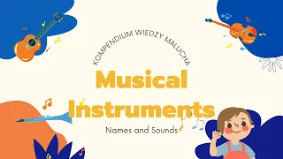 Musical instruments for kids - names and sounds. Music lesson for kids.