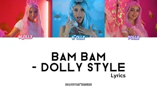 Bam Bam - Dolly Style | Color Coded Lyrics by DollyStyleXSunShine