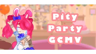 Pity Party || GCMV || Song by Melanie Martinez