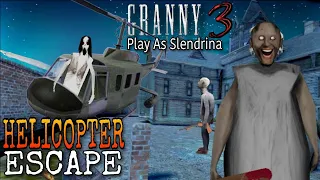 Granny 3 Helicopter 🚁 Escape Full gameplay | Granny Bhudhiya  Helicopter Chura kr bhagi 😂🤣