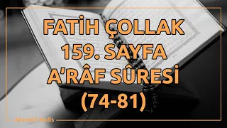 Fatih Çollak - 159.Sayfa - A'râf Suresi (74-81)