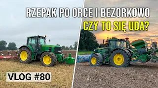 ORKA I WRZEŚNIOWY SIEW RZEPAKU - CZY TO SIĘ UDA? | VLOG #80