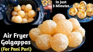 Airfryer Golgappe for Pani Puri | How to Air Fry Pani Puri Pellets | Viral Golgappe in air fryer