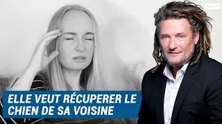 Olivier Delacroix (Libre antenne) - Brigitte veut récupérer le chien de sa voisine Christine