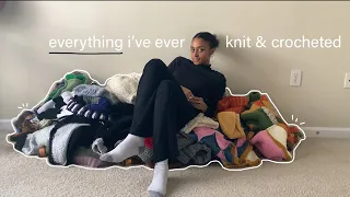 everything i've ever knit & crocheted.