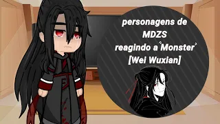 MDZS reagindo a animação "Monster" [🇧🇷||Lan Yuna__]