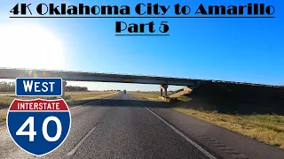 4K Oklahoma City to Amarillo Part 5.  Interstate 40 West. I 40 West