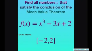 Find all numbers c that satisfies the Mean Value Theorem f = x^3 -3x +2 on the interval [-2, 2]