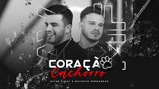 Ávine e Matheus Fernandes - Coração Cachorro (Letra Lyrics) / (Super Letra)