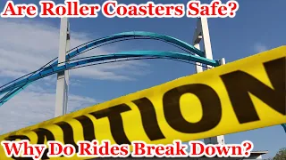 Are Roller Coasters Actually Safe? (Roller Coaster Downtime And Safety Explained)