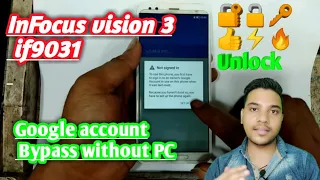 InFocus vision 3 if9031 Google account bypass & infocus vision 3 frp remove without PC