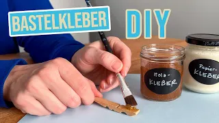 Kleber selber machen  -  3 einfache Arten, für Papier, Holz, etc. (ungiftig!)