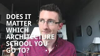 Does it Matter Which Architecture School You Go To?