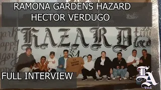 HAZARD GRANDE RAMONA GARDENS PROJECTS HECTOR VERDUGO FULL INTERVIEW. CHANGING THE WORLD WITH BIG JOE