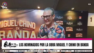 📌Los nominados por la obra Miguel y Chino en banda