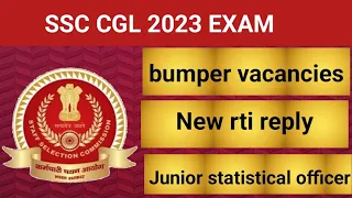 ssc cgl 2023 junior statistics officer(jso)vacancy|| rti reply