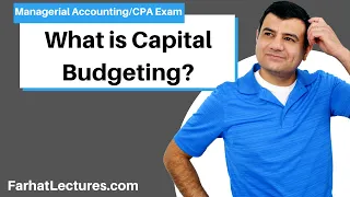 What is Capital Budgeting?