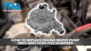 How to Replace Engine Water Pump 2005-2007 Ford Five Hundred