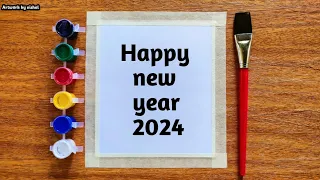 Happy New Year Drawing 2024, easy watercolor painting for beginners, step by step tutorial