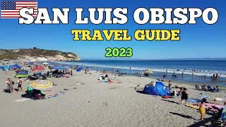 San Luis Obispo Travel Guide 2023 - Best Places to Visit in San Luis Obispo California USA in 2023