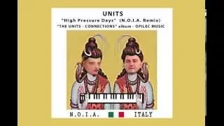 The Units - High Pressure Days (N.O.I.A. Remix) - Opilec Music