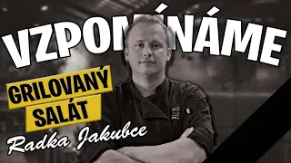 VZPOMÍNKA NA VELKÉHO KAMARÁDA -  GRILOVANÝ SALÁT RADKA JAKUBCE 🖤 | MAD BBQ