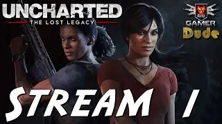 Uncharted: The Lost Legacy Стрим 1 на Русском