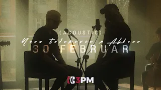 Nina Todorović x Albino - 30. Februar (Acoustic)