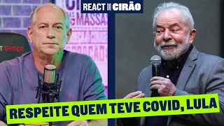 RESPEITE QUEM TEVE COVID, LULA | React do Cirão