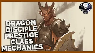 Pathfinder: WotR (Beta) - Dragon Disciple Prestige Class Mechanics/Overview