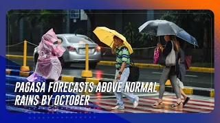 PAGASA forecasts above normal rains by October