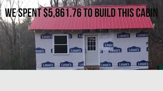 Our 20x24 Cabin with a loft cost $5,861.76 to build!