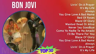 Bon Jovi 2024 MIX Playlist - Livin' On A Prayer, It's My Life, Always, You Give Love A Bad Name