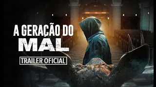 A GERAÇÃO DO MAL | Trailer Oficial | Dia 22/06 em VOD