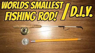 DIY: WORLDS SMALLEST FISHING ROD CHALLENGE!!
