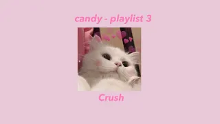 [ Playlist 3 ] nghe xong sẽ khiến bạn iu đời hơn 🫣✨ | candy speed up