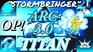 AMAZING Arc 3.0 Titan Roaming Storm Cloud Build!|Destiny 2